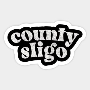 County Sligo - Irish Pride Gift Design Sticker